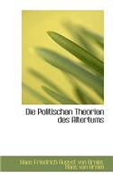 Die Politischen Theorien Des Altertums
