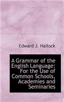 A Grammar of the English Language