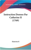 Instruction Donnee Par Catherine II (1769)