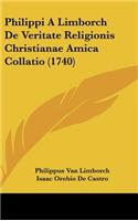 Philippi A Limborch De Veritate Religionis Christianae Amica Collatio (1740)