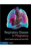 Respiratory Disease in Pregnancy