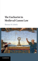 Eucharist in Medieval Canon Law