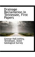 Drainage Reclamation in Tennessee, First Papers