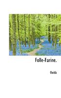 Folle-Farine.: (English)