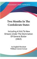 Two Months In The Confederate States