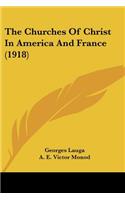 Churches Of Christ In America And France (1918)