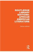 Routledge Library Editions: African American Literature: (Routledge Library Editions: African American Literature)