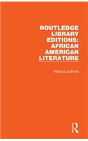 Routledge Library Editions: African American Literature