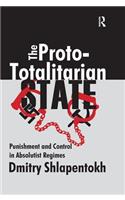 Proto-Totalitarian State