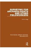 Surveying for Archaeologists and Other Fieldworkers