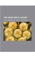 The Healthful House