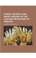 Forest Growth and Sheep Grazing in the Cascade Mountains of Oregon