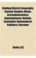 Dindigul District Geography Introduction: Kavunji, Kumbur, Athoor, Aruvankattuvalasu, Ayyampalayam, Natham, Vadamadurai, Asankodai, Kalthurai(English)