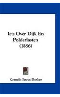 Iets Over Dijk En Polderlasten (1886)
