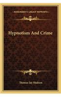 Hypnotism and Crime