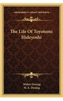 The Life Of Toyotomi Hideyoshi