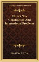 China's New Constitution and International Problems