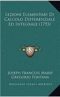 Lezioni Elementari Di Calcolo Differenziale Ed Integrale (1793)