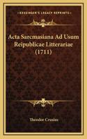 Acta Sarcmasiana Ad Usum Reipublicae Litterariae (1711)