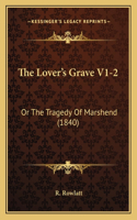 The Lover's Grave V1-2
