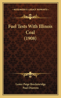 Fuel Tests With Illinois Coal (1908)