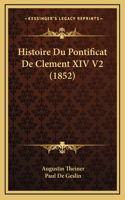 Histoire Du Pontificat De Clement XIV V2 (1852)