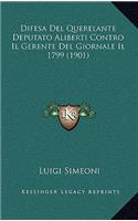 Difesa Del Querelante Deputato Aliberti Contro Il Gerente Del Giornale Il 1799 (1901)