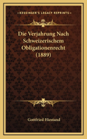 Die Verjahrung Nach Schweizerischem Obligationenrecht (1889)