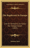Die Kupferzeit In Europa