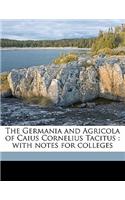 The Germania and Agricola of Caius Cornelius Tacitus