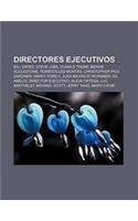 Directores Ejecutivos: Bill Gates, Steve Jobs, Donald Trump, Bernie Ecclestone, Temistocles Montas, Christopher Paul Gardner, Henry Ford II(Spanish)