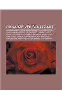 Pi Karze Vfb Stuttgart: Serge Branco, Jurgen Klinsmann, Florin R Ducioiu, Jonathan Akpoborie, Pavel Pardo, Dunga, Philipp Lahm, Nico Claesen(Polish)
