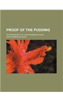 Proof of the Pudding; Autobiography of John Harmon Nichols