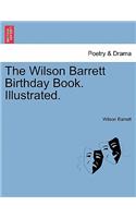 The Wilson Barrett Birthday Book. Illustrated.