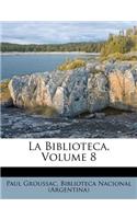 La Biblioteca, Volume 8