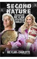 Second Nature: The Legacy of Ric Flair and the Rise of Charlotte