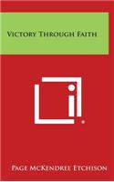 Victory Through Faith