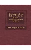 Genealogy of the Bolles Family in America