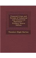 Financial Crises and Periods of Industrial and Commercial Depression