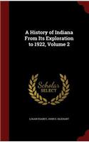 A History of Indiana from Its Exploration to 1922, Volume 2