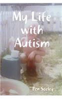 My Life with Autism