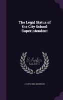 The Legal Status of the City School Superintendent