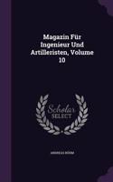 Magazin Fur Ingenieur Und Artilleristen, Volume 10