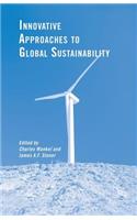 Innovative Approaches to Global Sustainability