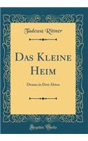 Das Kleine Heim