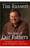 Wisdom Of Our Fathers