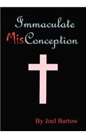 Immaculate Misconception