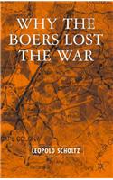 Why the Boers Lost the War