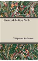 Hunters Of The Great North
