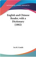 English and Chinese Reader, with a Dictionary (1882)